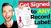 How To Get Signed To A Record Label Even If You Have No Followers