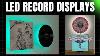 Lighted Vinyl Record Displays For Your Turntable Review