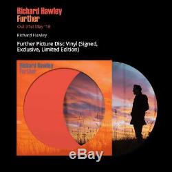 RICHARD HAWLEY Further SOLD OUT Signed Picture Disc Vinyl PRE-ORDER